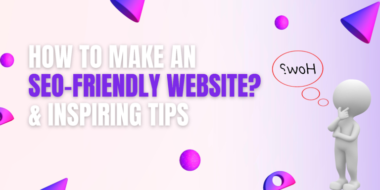 How to make your website SEO-friendly?